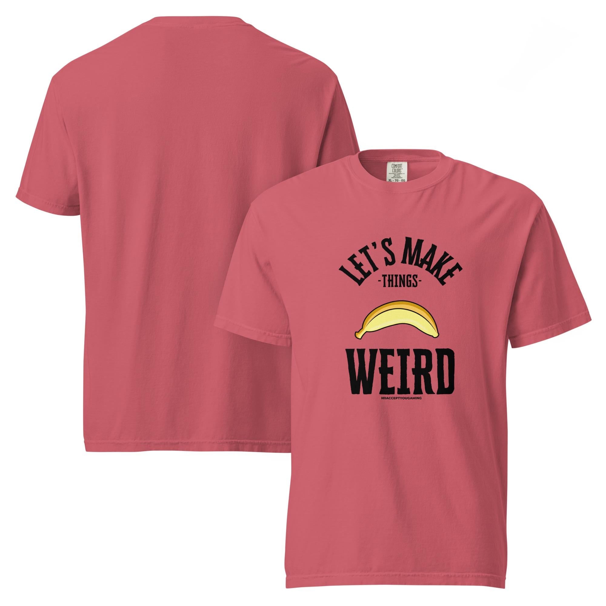 Weird Banana Shirt - HiIAcceptYou Gaming Unisex garment-dyed heavyweight t-shirt