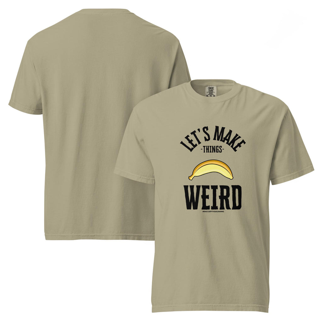 Weird Banana Shirt - HiIAcceptYou Gaming Unisex garment-dyed heavyweight t-shirt