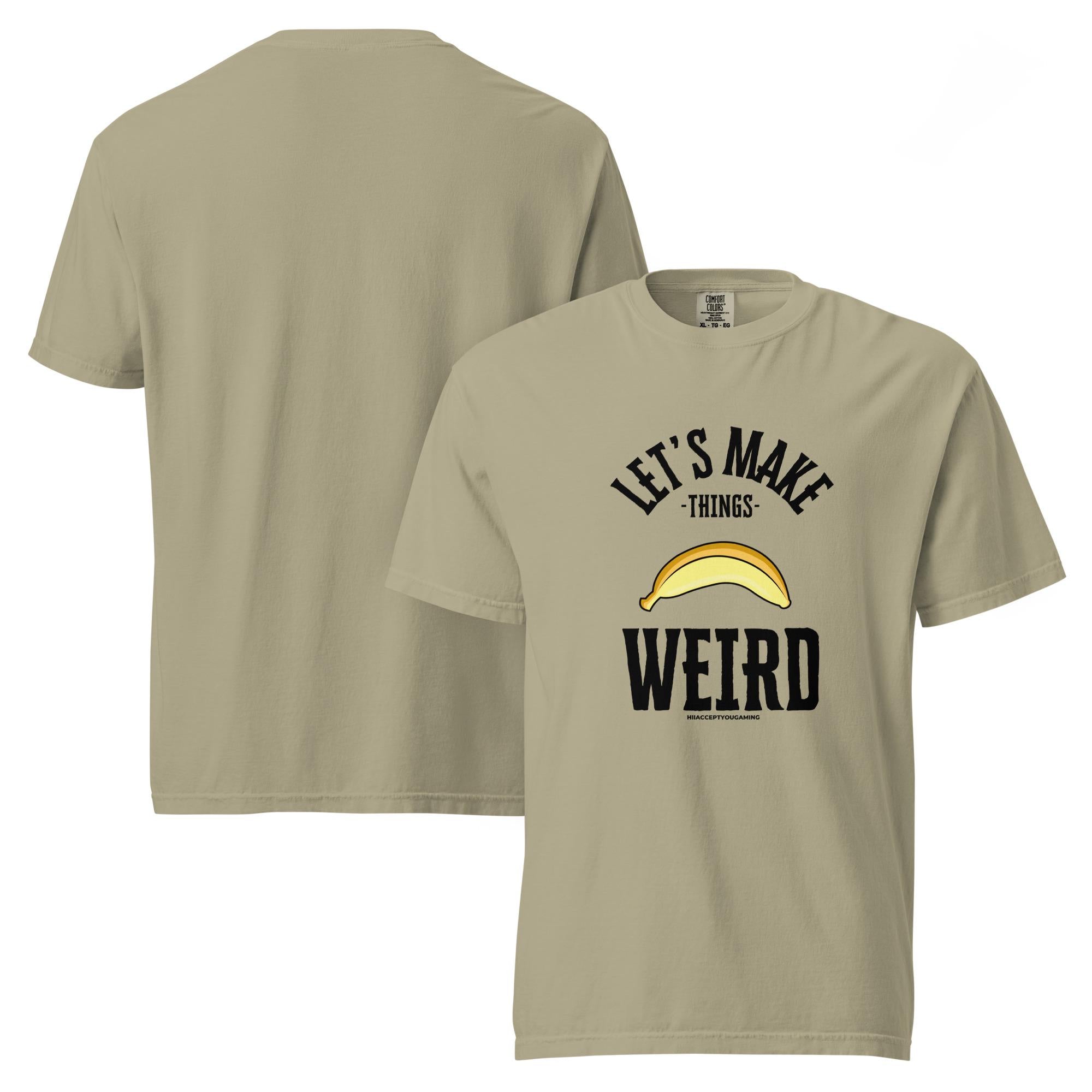 Weird Banana Shirt - HiIAcceptYou Gaming Unisex garment-dyed heavyweight t-shirt