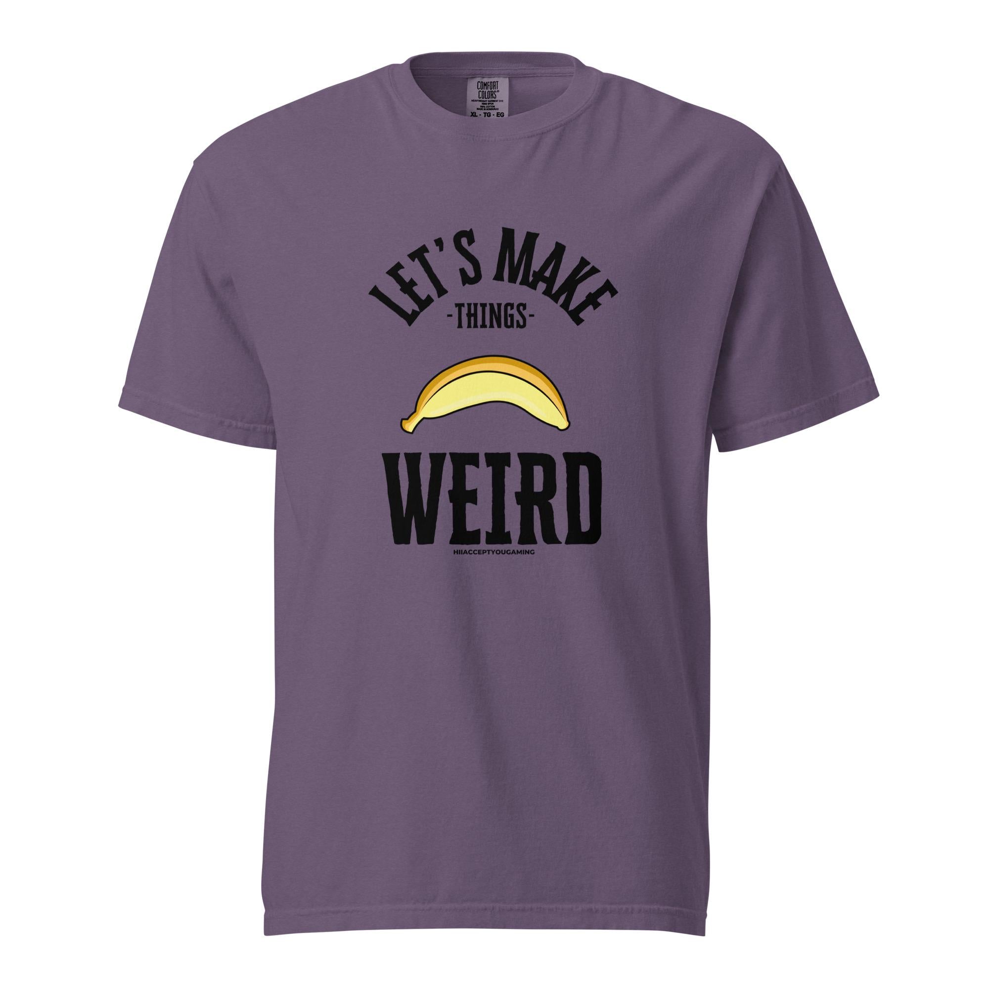 Weird Banana Shirt - HiIAcceptYou Gaming Unisex garment-dyed heavyweight t-shirt