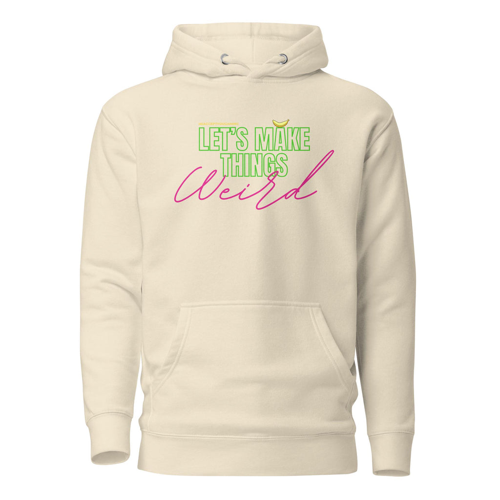 Let's Make Things Weird - HiIAcceptYou Gaming Unisex Hoodie
